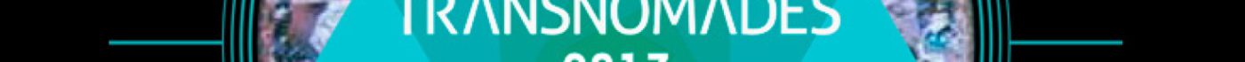 Transnomades 2013 – Mobile « Art(s) & Network(s) » Awards